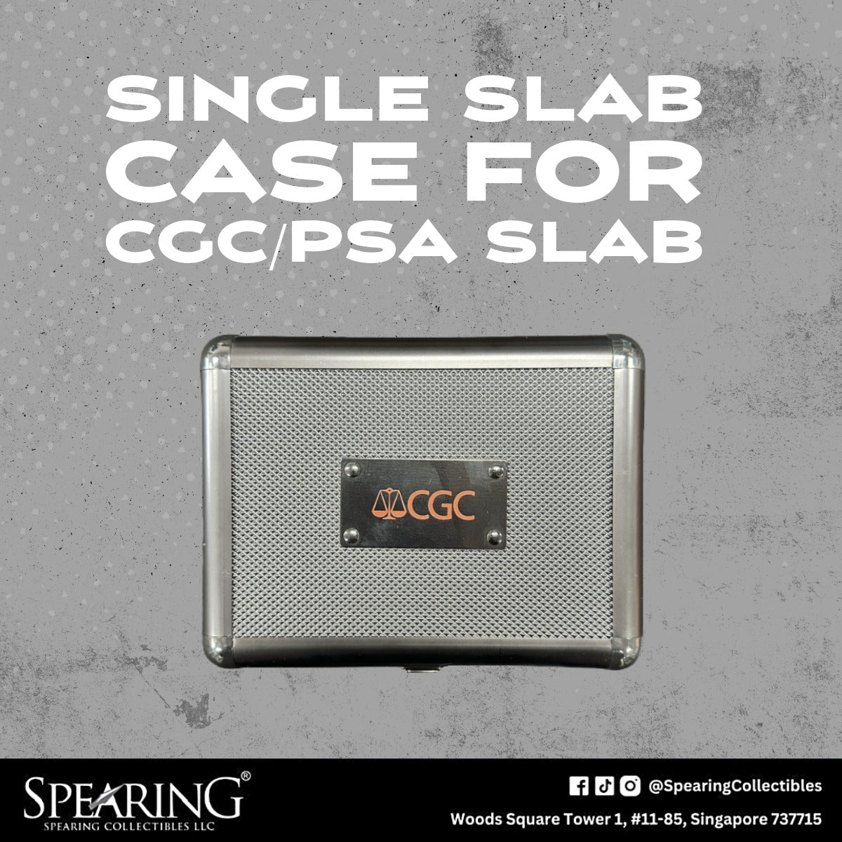Single Slab Case for CGC/PSA Slab