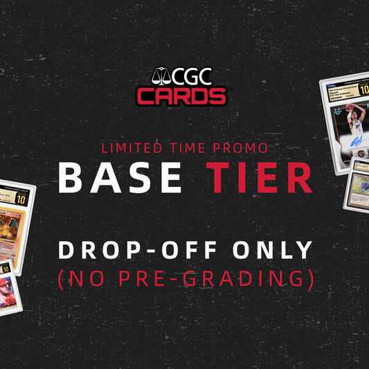 [LIMITED TIME] CGC Base Drop Off Grading Promotion