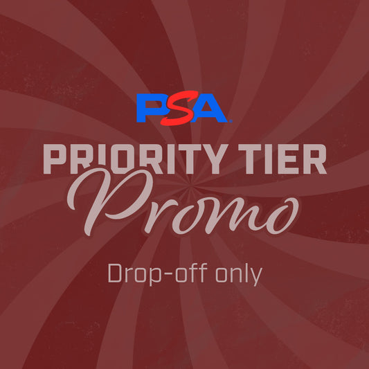 (DROP-OFF ONLY) PSA Priority Grading Promotion